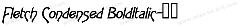 Fletch Condensed BoldItalic字体转换